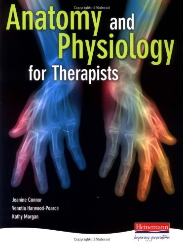 Anatomy and Physiology for Therapists