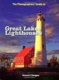 The Photographer'S Guide To Great Lakes Lighthouses