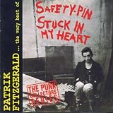 The Very Best of Patrick Fitzgerald: Safety Pin Stuck in My Heart