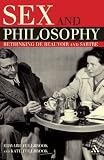 Sex and philosophy : rethinking de Beauvoir and Sartre
