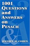 1,001 Questions and Answers on Pesach