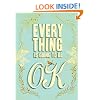 Everything Is Going to Be OK