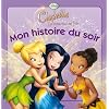 La F�e Clochette Le Tournoi des Fees - Mon Histoire du Soir