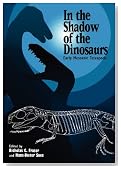 In the Shadow of the Dinosaurs: Early Mesozoic Tetrapods