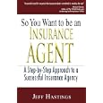 So You Want to Be an Insurance Agent