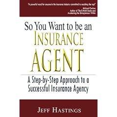 So You Want to Be an Insurance Agent
