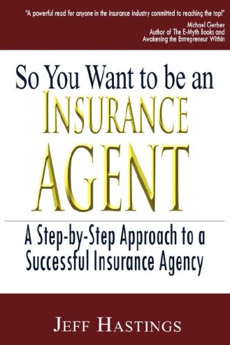 so you want to be an insurance agent