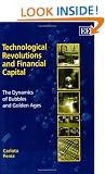 Technological Revolutions and Financial Capital: The Dynamics of Bubbles and Golden Ages