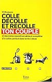 TON COUPLE - COLLE D�COLLE ET RECOLLE
