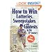 How to Win Lotteries, Sweepstakes, and Contests in the 21st Century