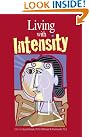 Living With Intensity...