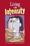 Living With Intensity: Understanding the Sensitivity, Excitability, and the Emotional Development of Gifted Children, Adolescents, and Adults