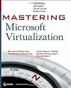Mastering Microsoft Virtualization