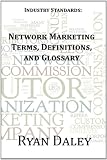 Industry Standards: Network Marketing Terms, Definitions, and Glossary
