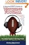 A Sportscaster's Guide to Watching Football: Decoding America's Favorite Game