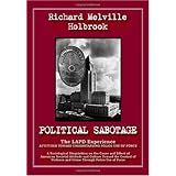 Political Sabotage: The LAPD Experience; Attitudes Toward Understanding Police Use of Force: