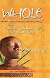 WHOLE: 12 Principles for Rebuilding Life after Breast Cancer, Spirit Journal Jacci Thompson-Dodd