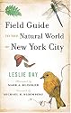 Field Guide to the Natural World of New York City