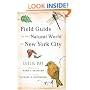 Field Guide to the Natural World of New York City