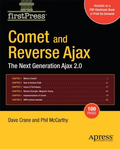Comet and Reverse Ajax: The Next-Generation Ajax 2.0 (FirstPress)