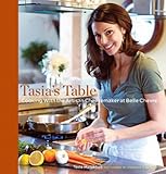 Tasia's Table: Cooking with the Artisan Cheesemaker at Belle Chevre   [TASIAS TABLE] [Hardcover]
