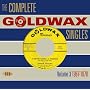 The Complete Goldwax Singles Volume 3 :1967-1970