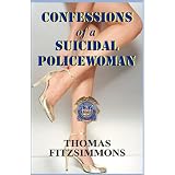 Confessions  of a  Suicidal Policewoman
