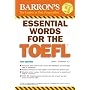 Essential Words for the TOEFL: (Test of English as Foreign Language) (Barron's Essential Words): (Test of English as Foreign Language) (Essential Words for the TOEFL)