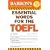 Essential Words for the TOEFL: (Test of English as Foreign Language) (Barron's Essential Words)