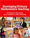 Developing Primary Mathematics Teaching: Reflecting on Practice with the Knowledge Quartet