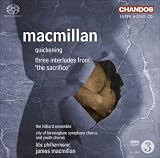 Macmillan｜James MacMiillan: Quickening; Three Interludes [SACD]