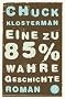 Eine zu 85% wahre Geschichte