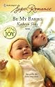 Be My Babies (Harlequin Superromance)