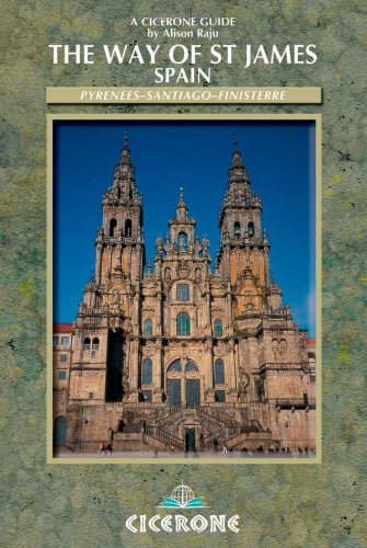 The Way  of  Saint  James Vol 2: Pyrenees - Santiago - Finisterre (Cicerone International Walking S) (No. 1)