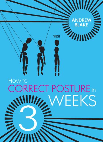 How to Correct Posture in 3 Weeks