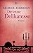 Die letzte Delikatesse: Roman