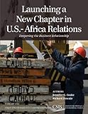 Launching a new chapter in U.S.-Africa relations : deepening the business relationship