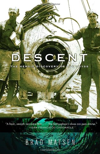Descent: The Heroic Discovery of the Abyss
