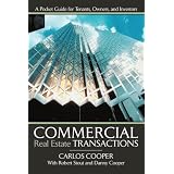 Commercial Real Estate Transactions: A Pocket Guide for Tenants, Owners and Investors