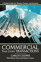 Commercial Real Estate Transactions: A Pocket Guide for Tenants, Owners and Investors