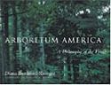 Arboretum America: A Philosophy of the Forest