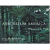 Arboretum America: A Philosophy of the Forest