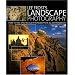 Lee Frost's Landscape Photography: How to Take Spectacular Photographs in All Environments