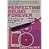 Perfecting Sound Forever: The Story of Recorded Music