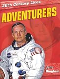 Adventurers (20th Century Lives)