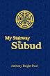 My Stairway to Subud