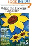 What the Dickens? Magazine - Issue 5: The Sunflower Edition