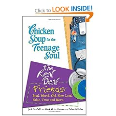 Chicken Soup for the Teenage Soul: The Real Deal Friends (Chicken Soup for the Teenage Soul (Paperback Health Communications))