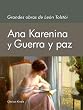 Grandes Obras de Le�n Tolst�i: Ana Karenina y Guerra y Paz
