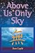 Books : Above Us Only Sky